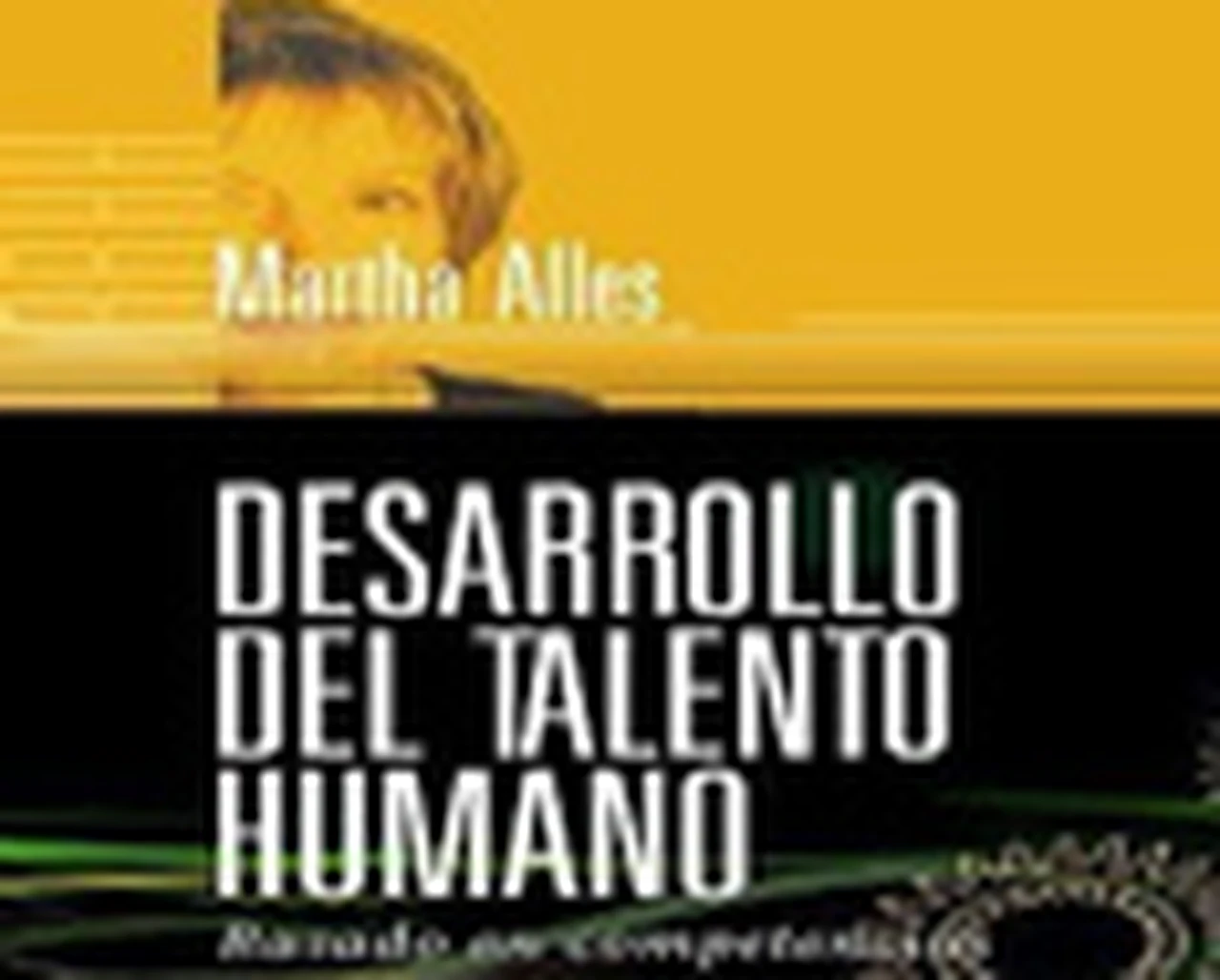 Desarrollo Del Talento Humano Basado En Competencias Libro