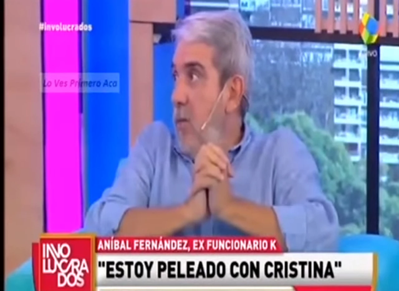 Aní­bal Fernández confesó que está peleado con Cristina y que se siente defraudado por Máximo