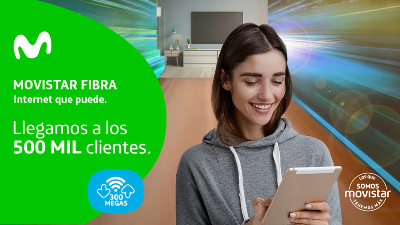 Movistar llegó a los 500.000 clientes de fibra óptica: qué ventajas tiene el exitoso servicio