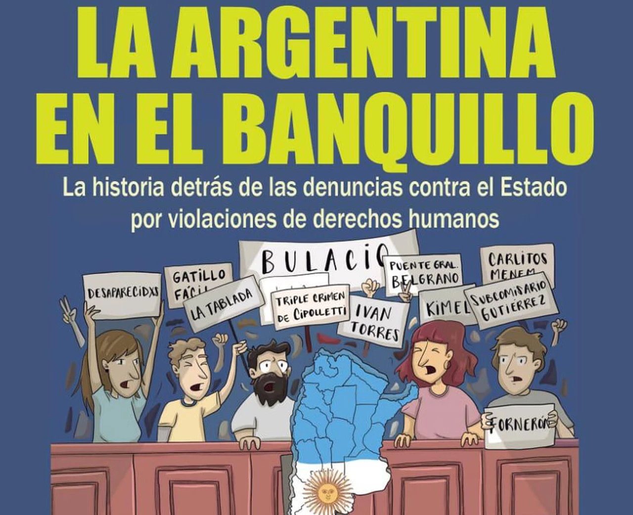 "La Argentina en el banquillo": nuevo libro analiza las denuncias contra el Estado por violaciones de derechos humanos