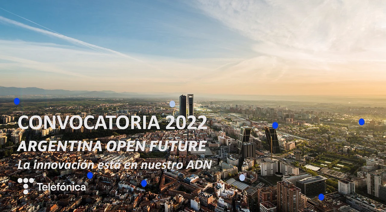 Telefónica Open Future abre su convocatoria para impulsar startups tecnológicas en Argentina