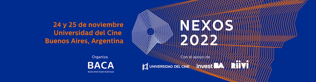 NEXOS 2022: desarrollo, producción y plataformas, las claves del negocio audiovisual