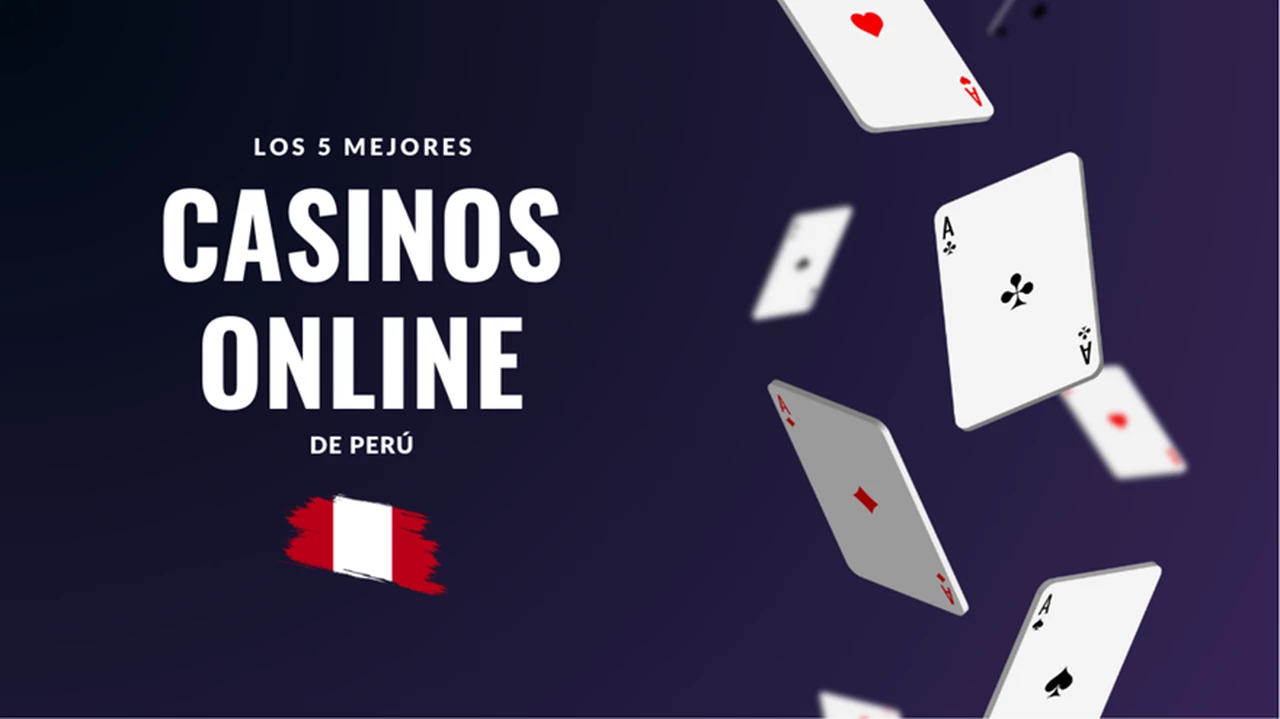 Mejores Casinos Online en Perú: Los Sitios Peruanos Para Juegos de Azar en Línea