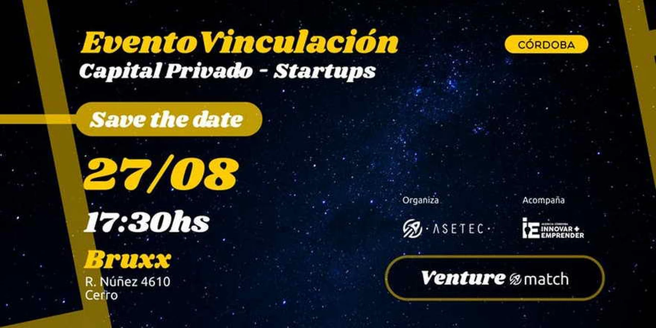 "VentureMatch": evento de vinculación entre Emprendedores y Ventures Capital