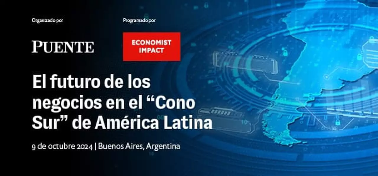 PUENTE y Economist Impact anuncian una cumbre sobre oportunidades de negocios en el Cono Sur