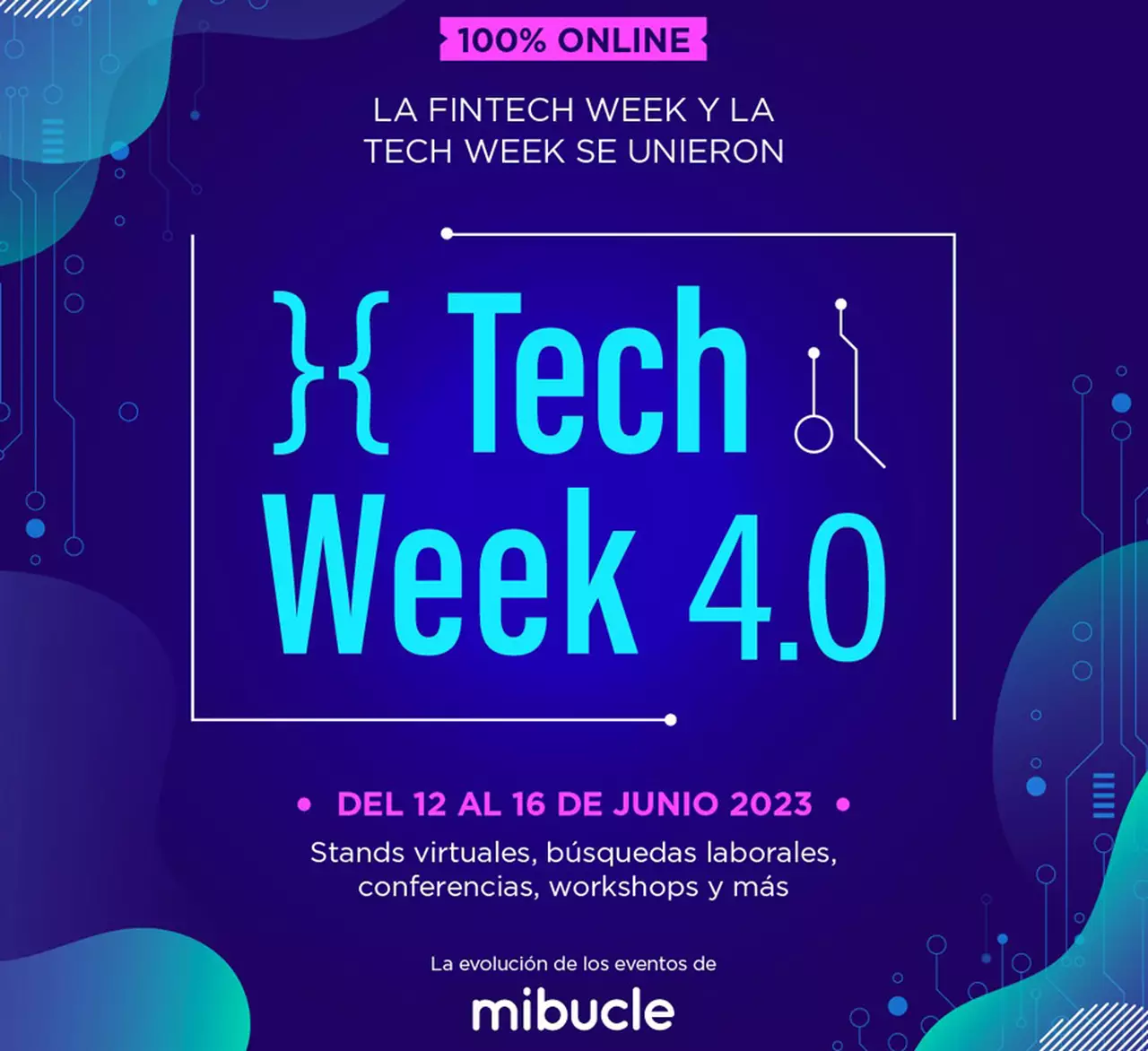 Tech Week 4.0: el evento que ofrecerá  450 oportunidades laborales en las empresas más destacadas de esta industria