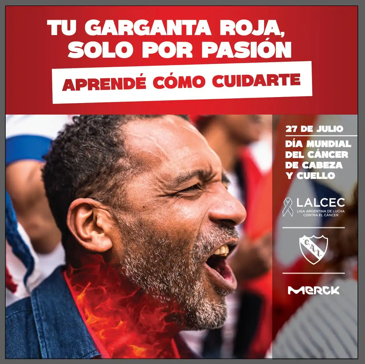 ‘Tu garganta roja, solo por pasión’: la nueva campaña  contra el cáncer de cabeza y cuello