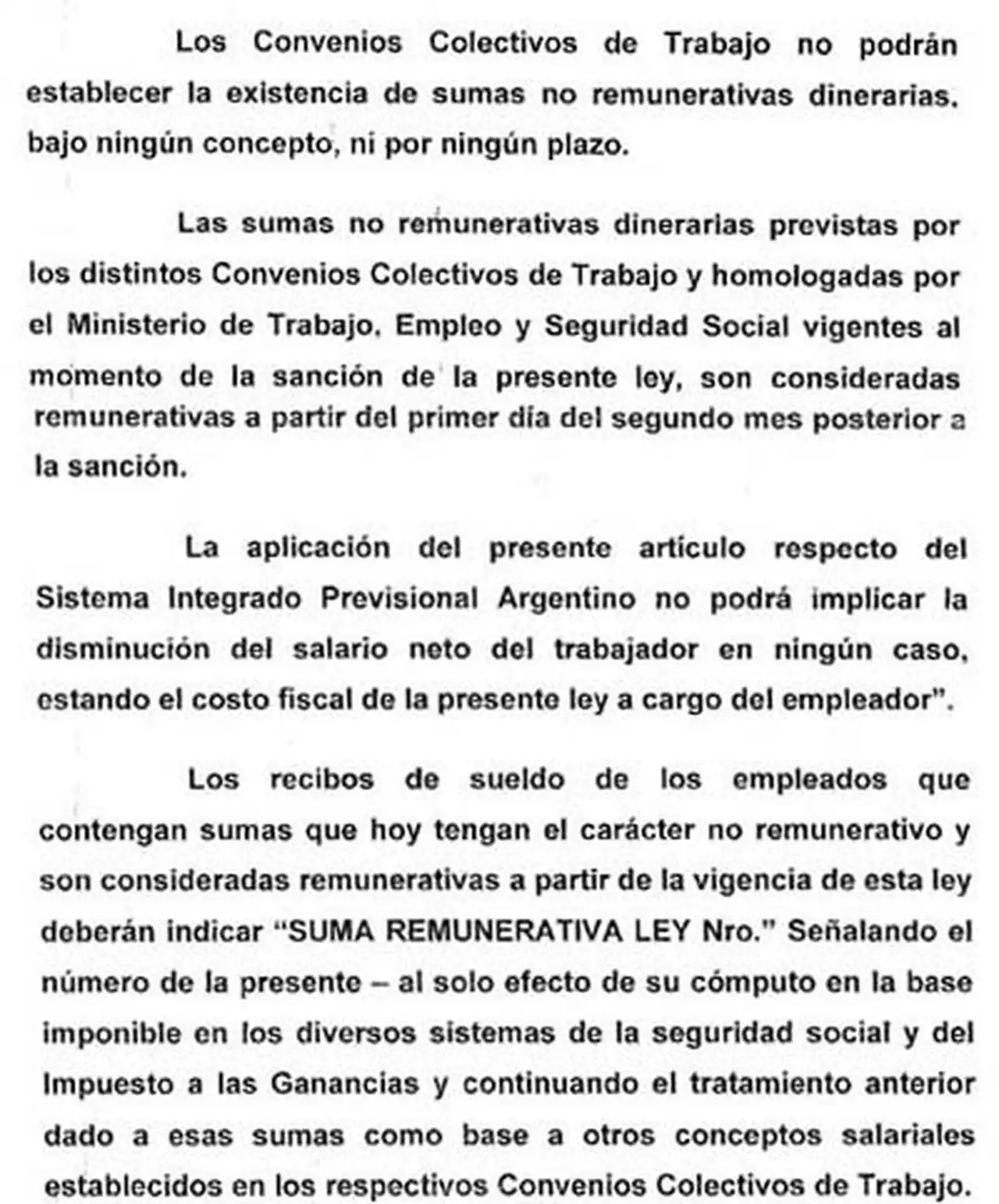 Pretenden eliminar por ley las sumas no remunerativas que se pactan en convenios