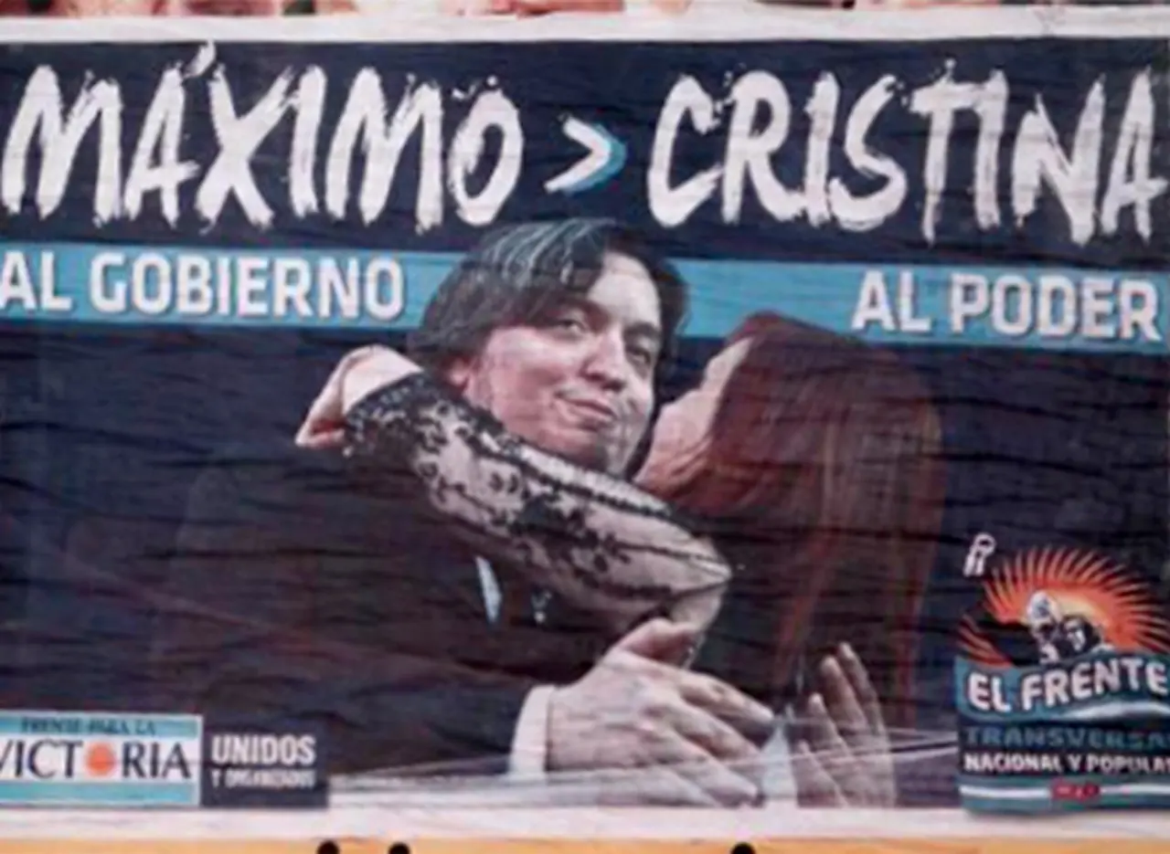 Afiches del kirchnerismo: "Máximo al Gobierno, Cristina al poder"
