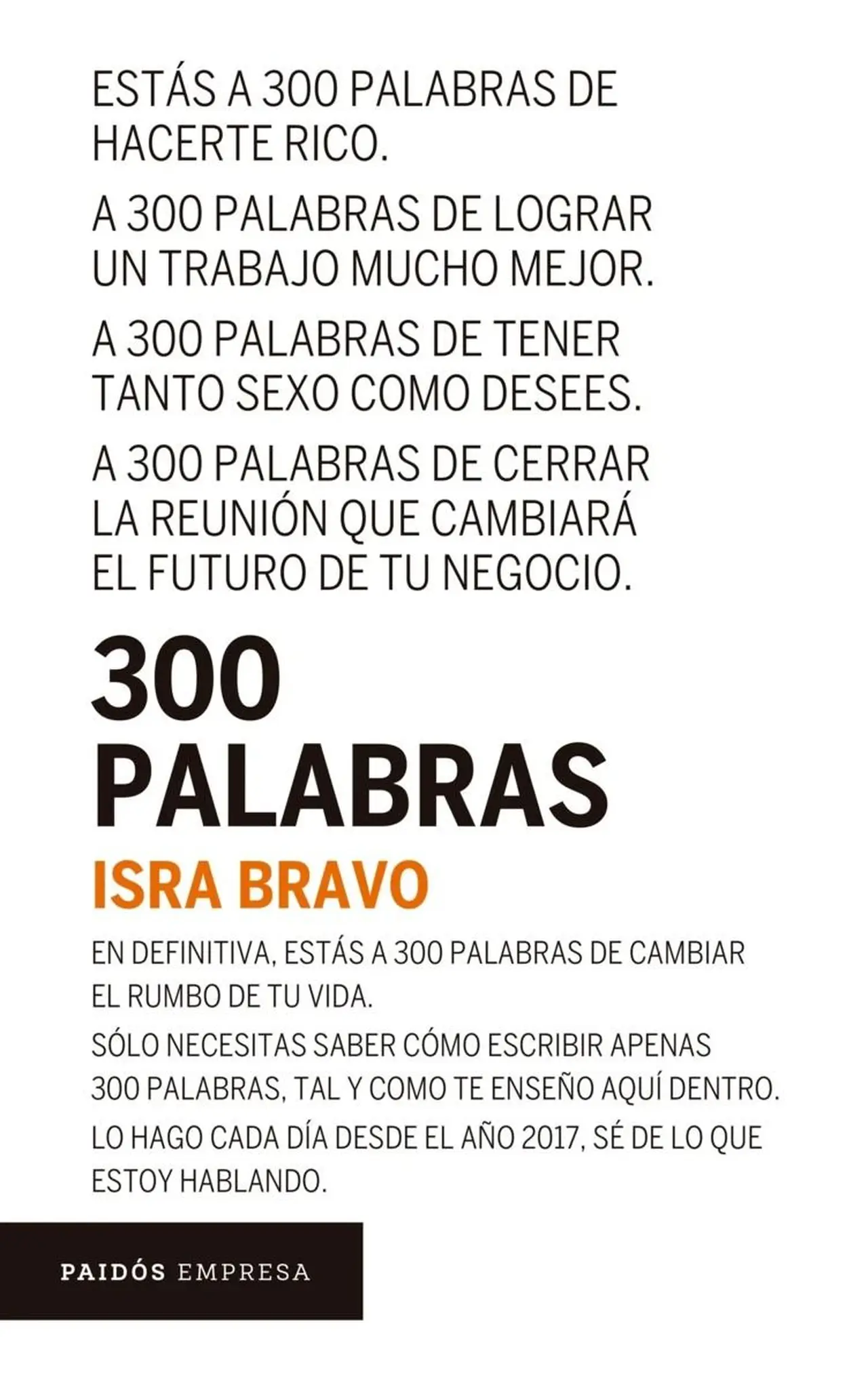 Cada capítulo de 300 Palabras parte de una anécdota real para enseñar cómo captar atención