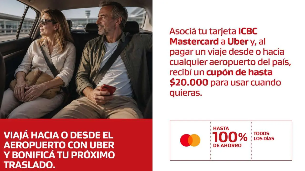 El banco ICBC ofrece $20.000 de descuento en un viaje en Uber a cualquier aeropuerto del país por me