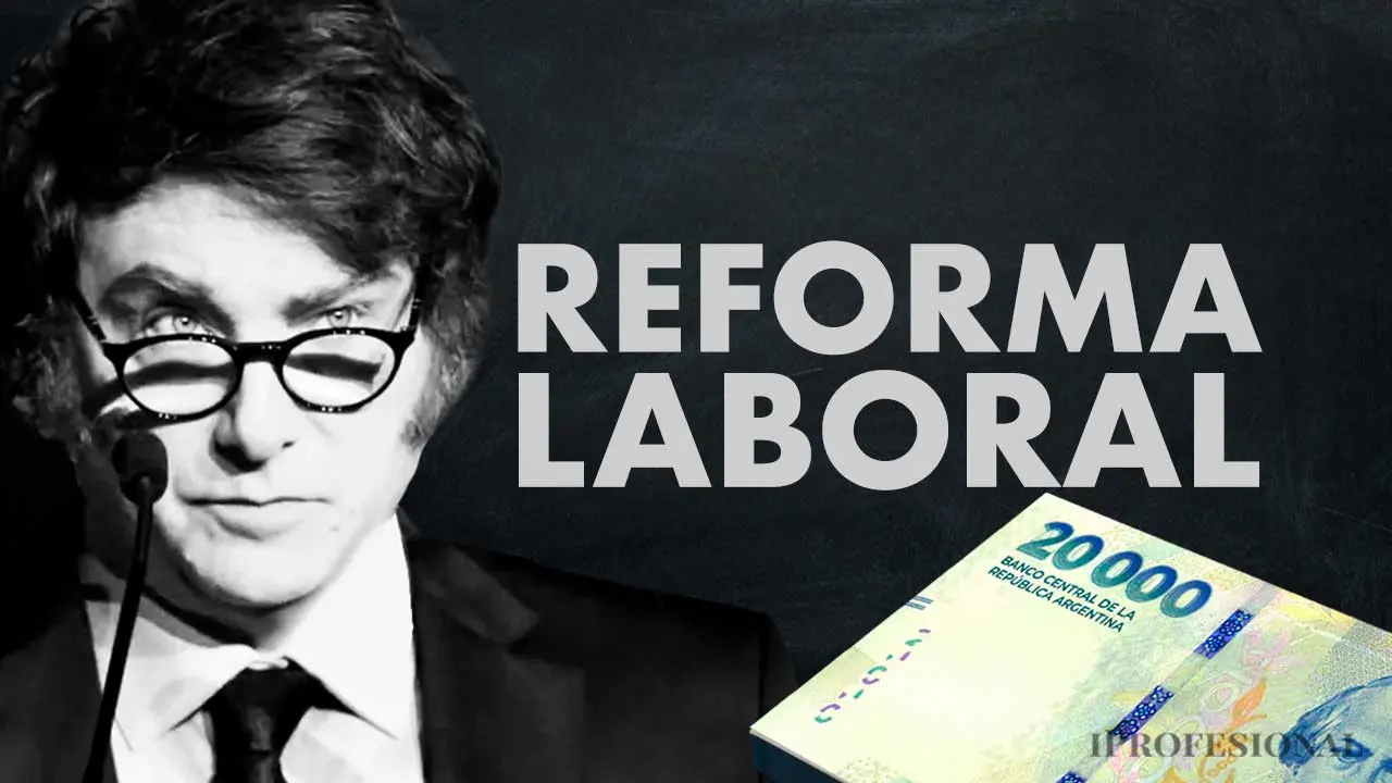 Reforma laboral: cmo pueden quedar los sueldos si se aprueban los cambios que propone Milei