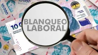 Blanqueo laboral histórico perdonará hasta 70% de deuda y eliminará multas a empresas