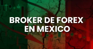 Descubre los 7 mejores Brokers de Forex en México para 2025