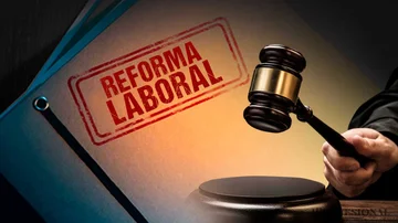 Cambios clave para empresas y empleados: 10 obstáculos que enfrentará la reforma laboral