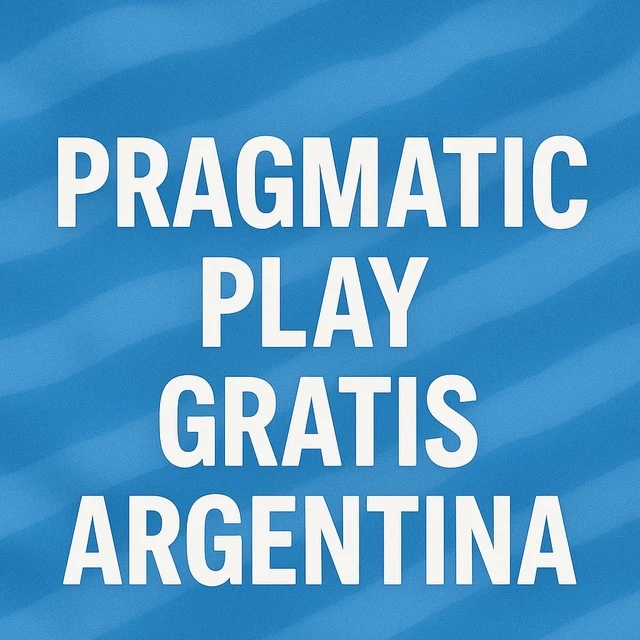 Pragmatic Play Gratis: La Mejor Experiencia de Juego en Argentina