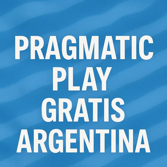 Pragmatic Play Gratis: La Mejor Experiencia de Juego en Argentina
