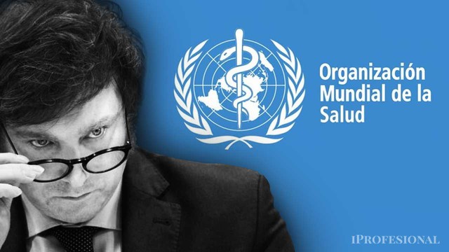 Milei denunciará al titular de la OMS "por delitos de lesa humanidad"