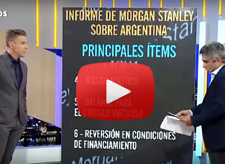 Video: duro informe de Morgan Stanley alerta sobre riesgos para la Argentina