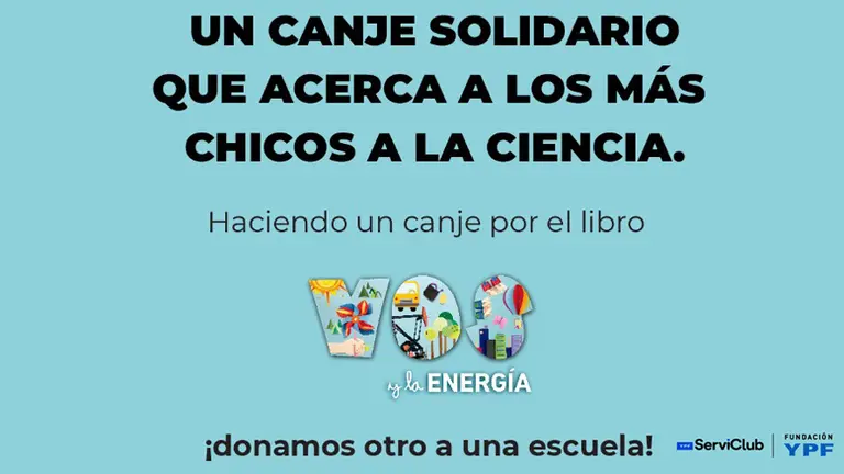 Sumate a la campaña solidaria "Vos canjeás y los más chicos aprenden experimentando"