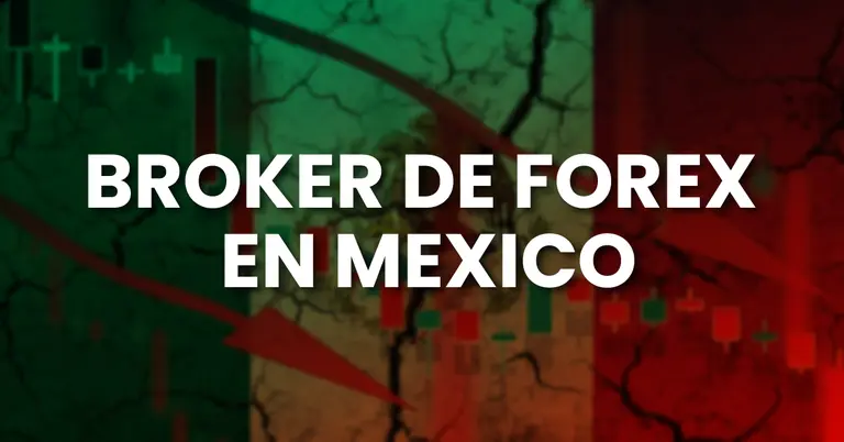 Descubre los 7 mejores Brokers de Forex en México para 2025