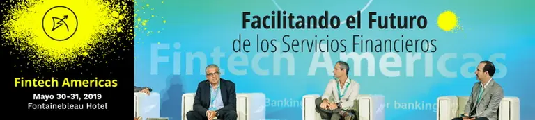Reserva el Día: La Conferencia de Fintech Americas tendrá lugar el 30 y 31 de mayo del 2019 en Miami Beach