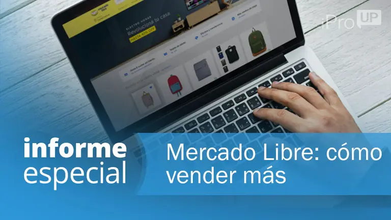 Informe especial | Mercado Libre: el paso a paso para venta online, ventajas, costos y "tips" para ganar más