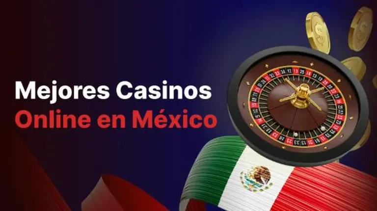 Mejores Casinos Online en México 2026 — Guía Verificada