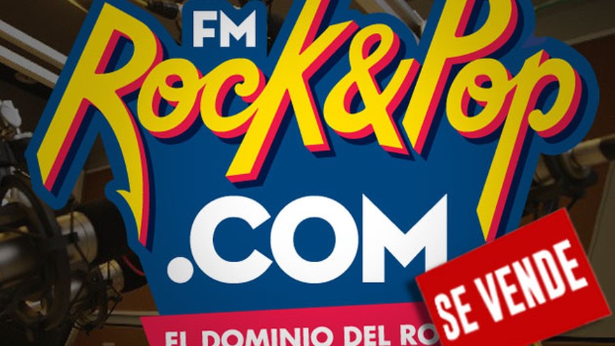 La emisora Rock & Pop cambia nuevamente de dueño