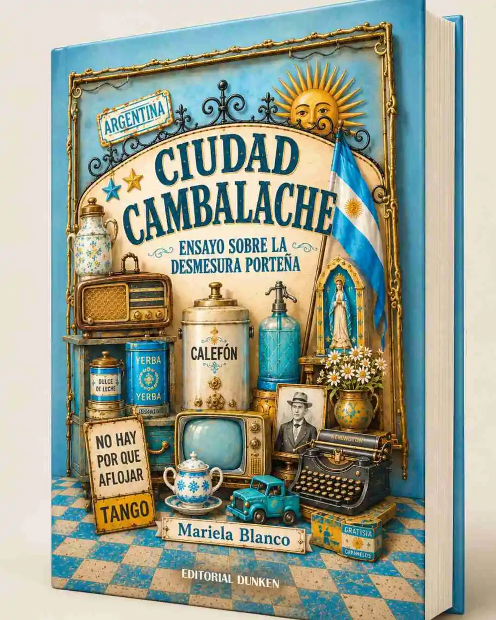 Portada del libro Ciudad Cambalache donde se ilustran objetos vintage y símbolos argentinos