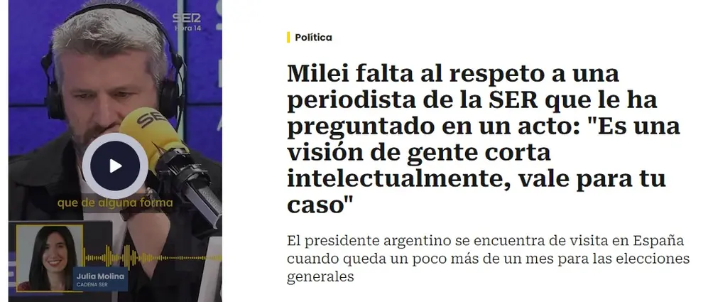La página de la Cadena Ser dijo que Milei le faltó el respeto a una periodista