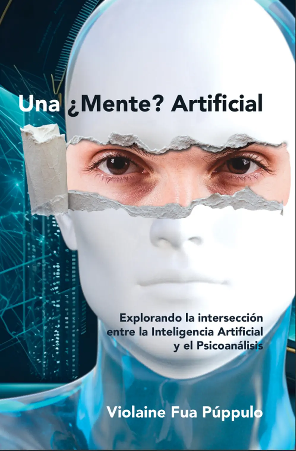 Una ¿Mente? Artificial, de Violaine Fua Púppulo