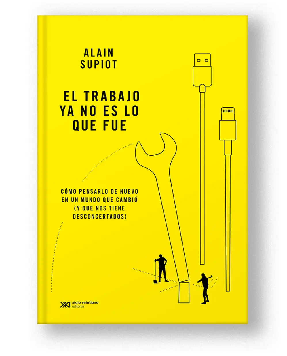 El trabajo ya no es lo que fue, de Alan Supiot