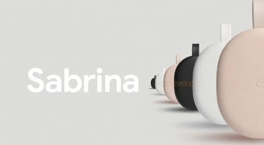 El nuevo Chromecast se llamará Sabrina